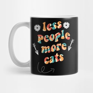 less people more cats Mug